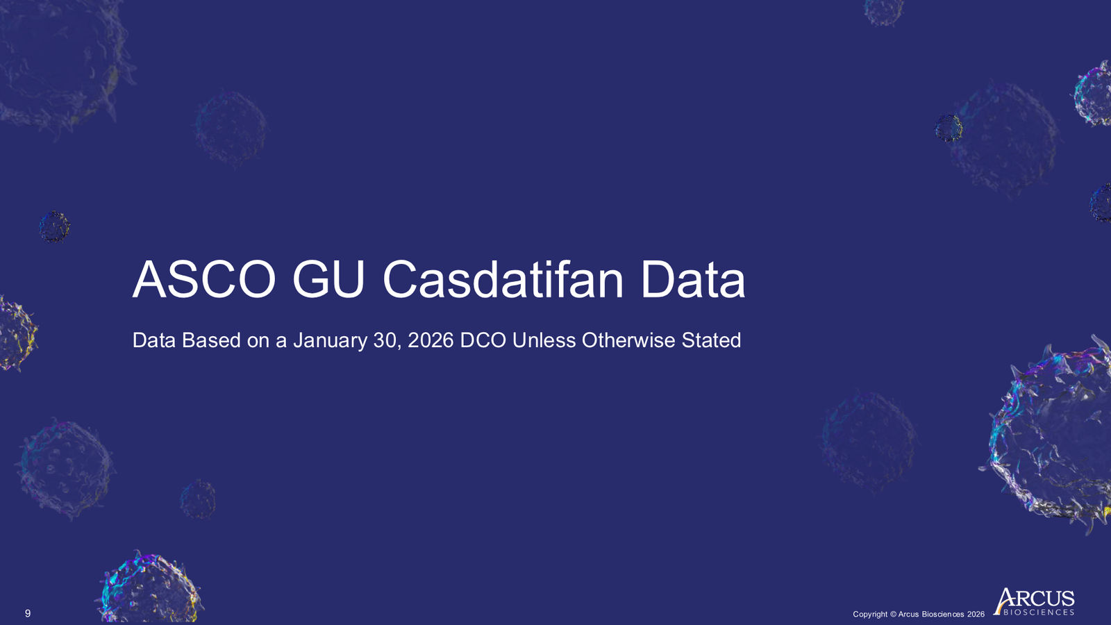 Arcus Biosciences 1Q26 Corporate Presentation — slide 9 of 40