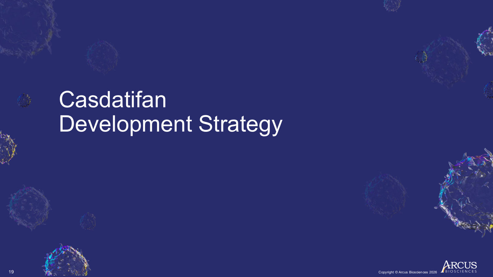 Arcus Biosciences 1Q26 Corporate Presentation — slide 19 of 40