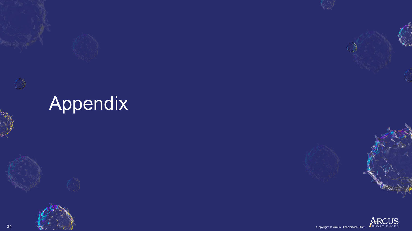 Arcus Biosciences 1Q26 Corporate Presentation — slide 39 of 40