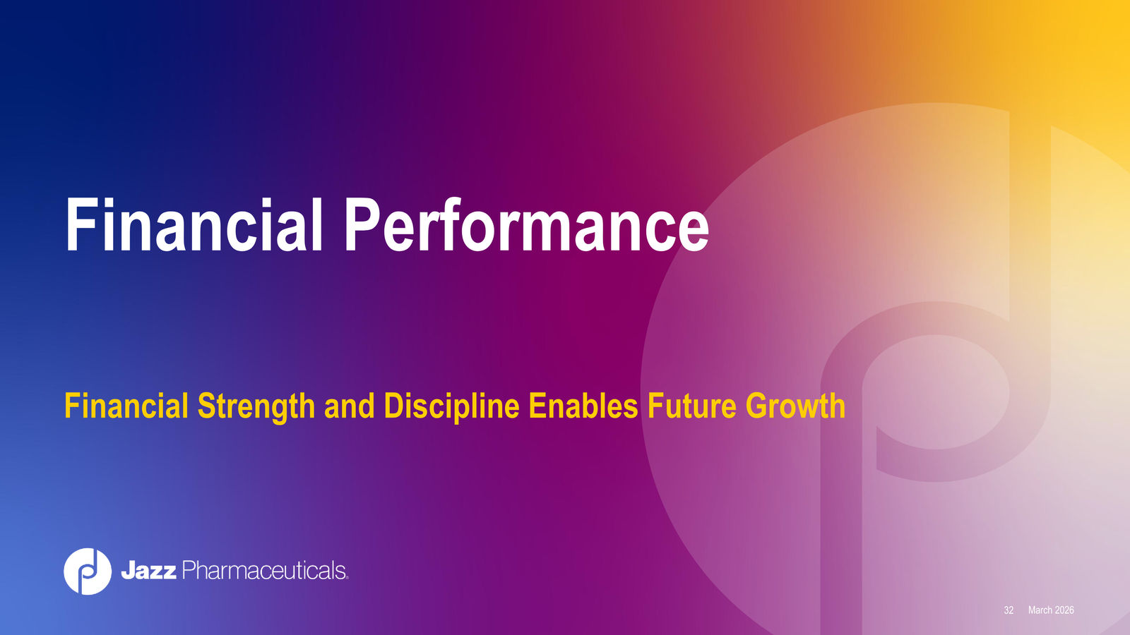 Jazz Pharmaceuticals Corporate Overview — slide 32 of 42