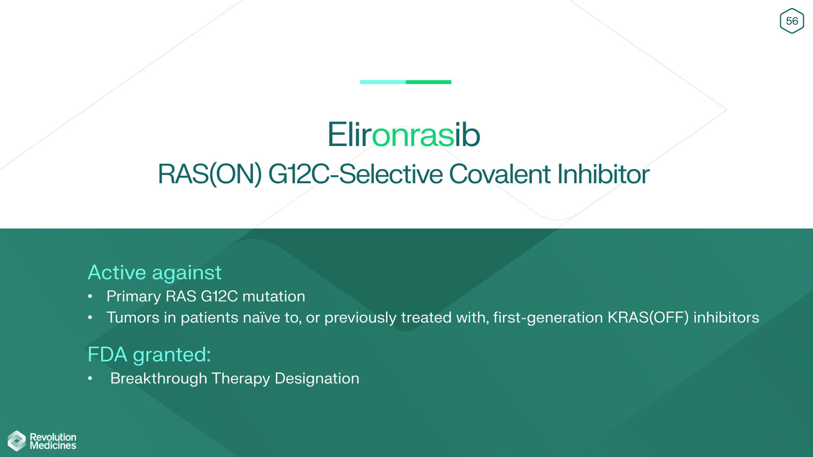 Revolution Medicines Corporate Presentation — slide 56 of 76