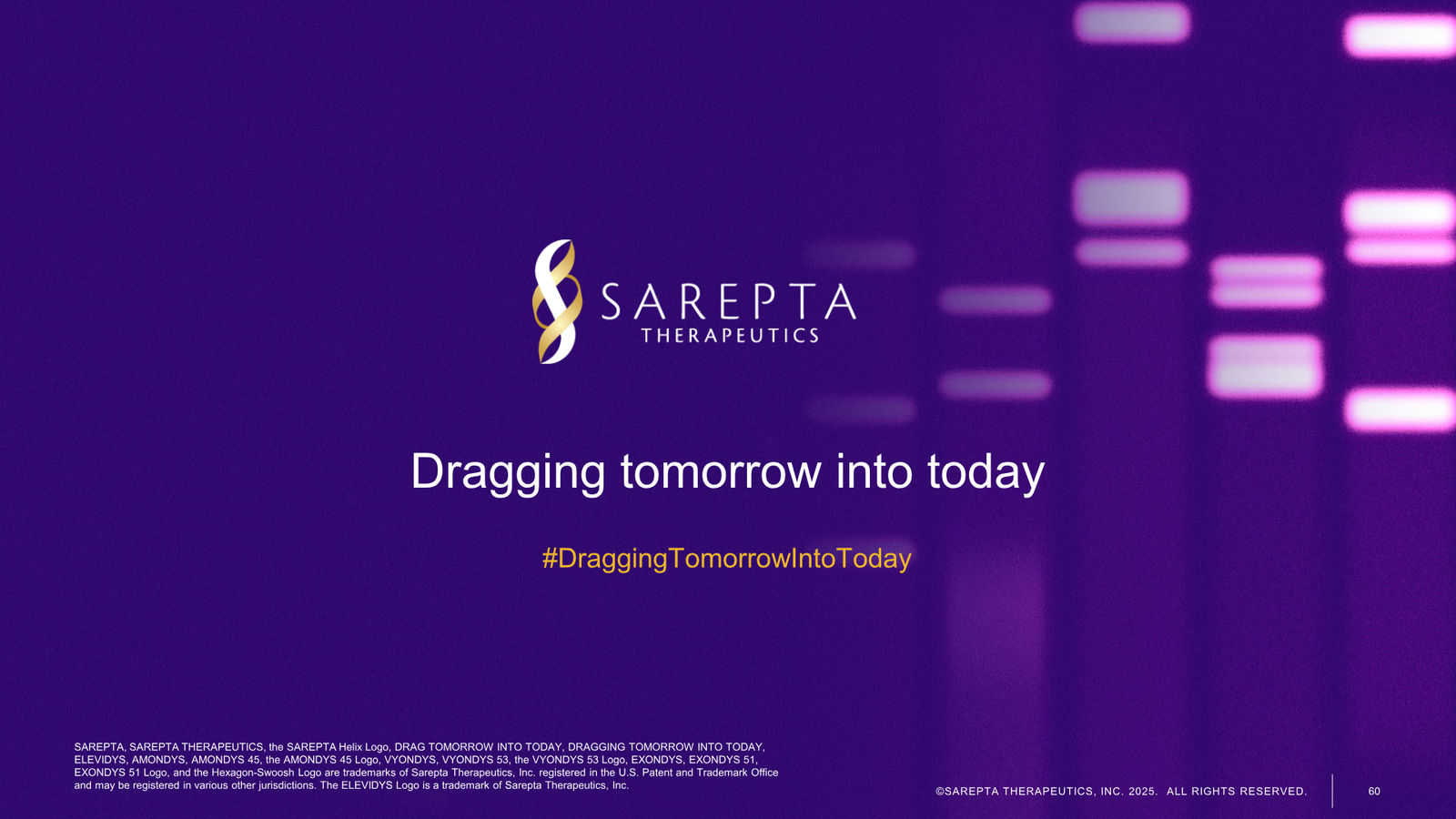 Sarepta Corporate Presentation 2025 — slide 60 of 60