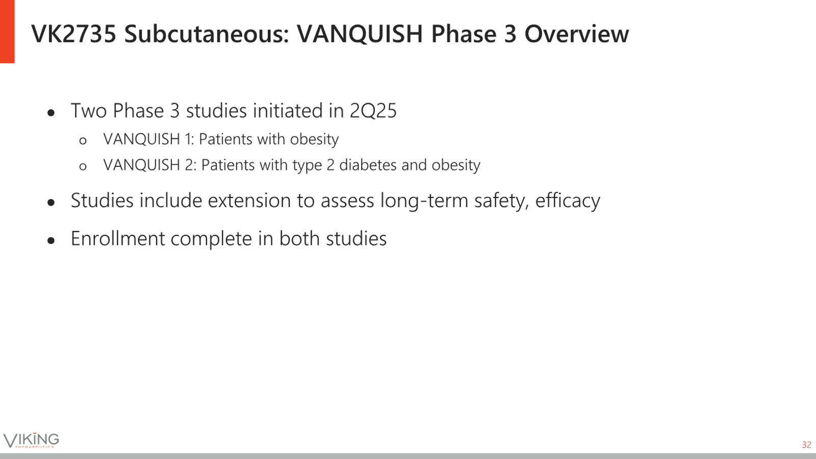 Viking Therapeutics Corporate Presentation May 2026 — slide 32 of 37